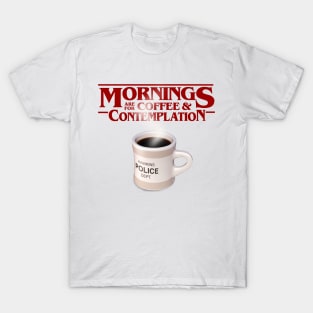 A Stranger cup of coffee T-Shirt